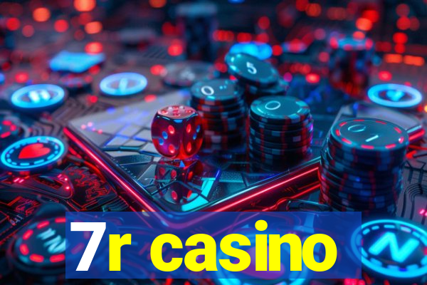 7r casino